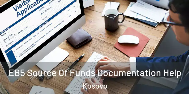  EB5 Source Of Funds Documentation Help Kosovo