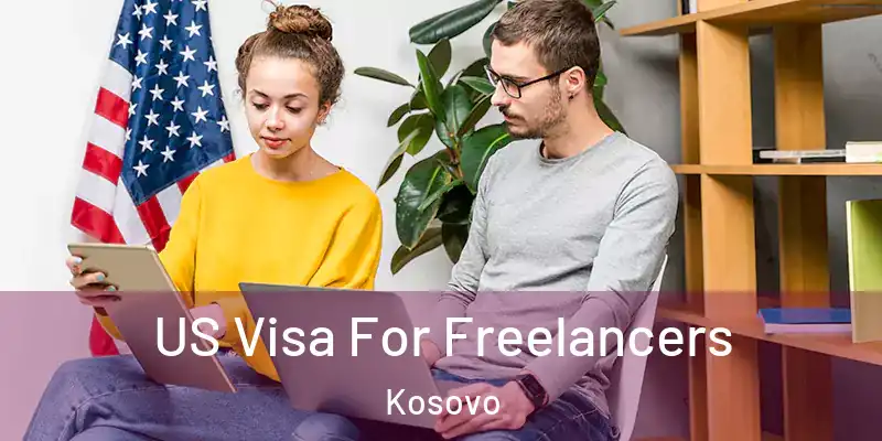  US Visa For Freelancers Kosovo
