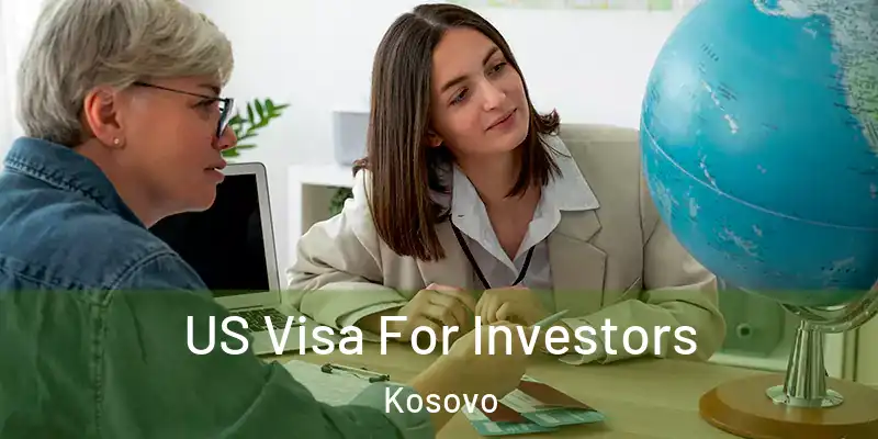  US Visa For Investors Kosovo