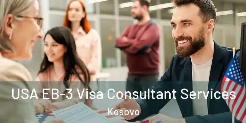  USA EB-3 Visa Consultant Services Kosovo